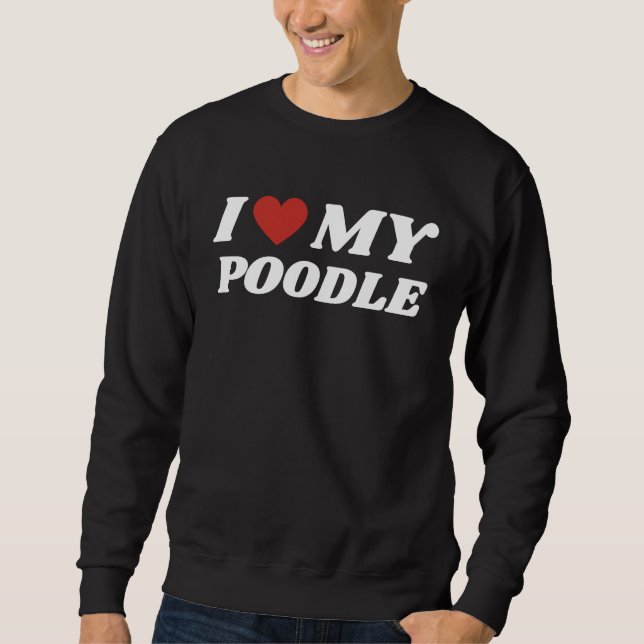 Moletom Eu Amo Meu Poodle (Frente)