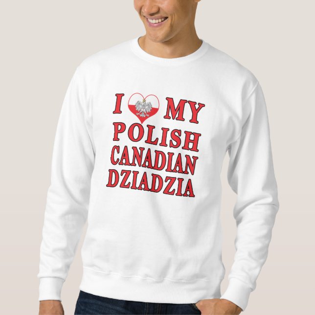 Moletom Eu Amo Minha Dziadzia Polonesa Canadiana (Frente)