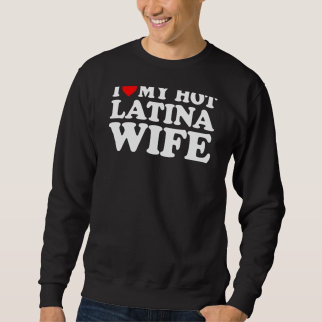 Moletom Eu Amo Minha Esposa Quente de Latina (Frente)