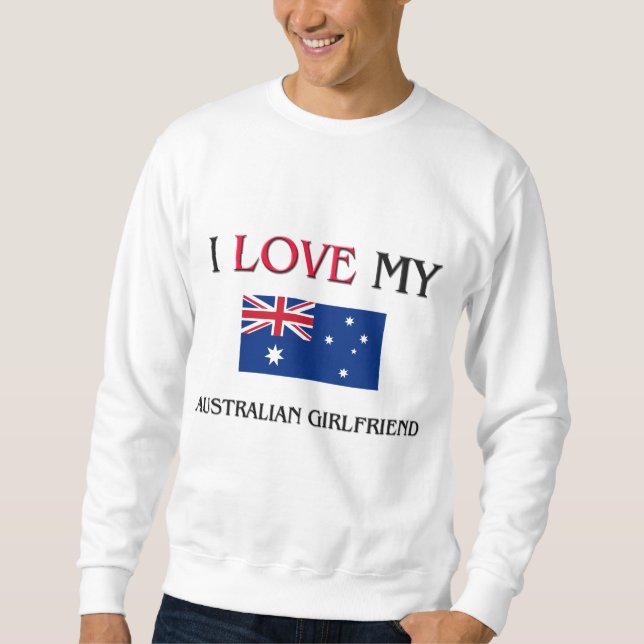 Moletom Eu Amo Minha Namorada Australiana (Frente)