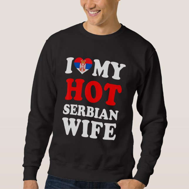 Moletom Eu amo minha quente esposa sérvia presente engraça (Frente)