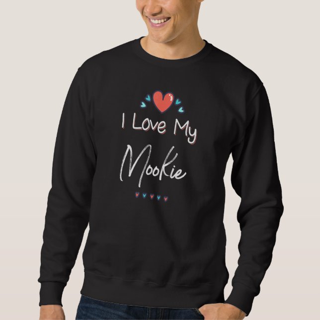 Moletom Eu Amo O Meu Design De Dia de as mães (Frente)