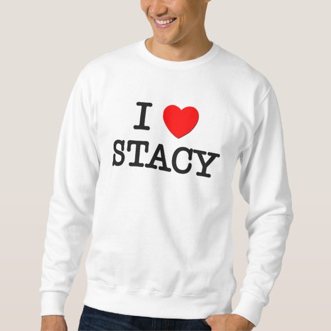 Moletom Eu amo Stacy (Frente)