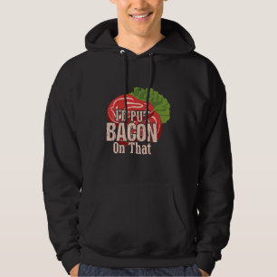 Moletom Eu Colocaria Bacon Nisso Eu Amo Bacon Dia Do Baco