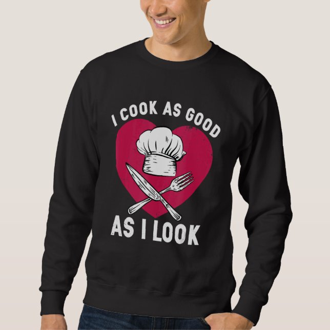 Moletom Eu Cozinho Tão Bem Quanto Eu Procuro Chef Cozinhar (Frente)