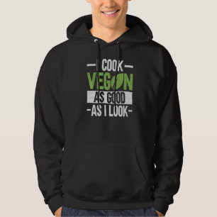 Moletom Eu Cozinho Vegan Tão Bem Quanto Eu Pareço Veganism