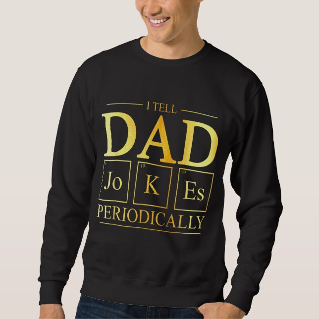 Moletom Eu Digo Às Piadas Pais Periodicamente A Química Ci (Frente)