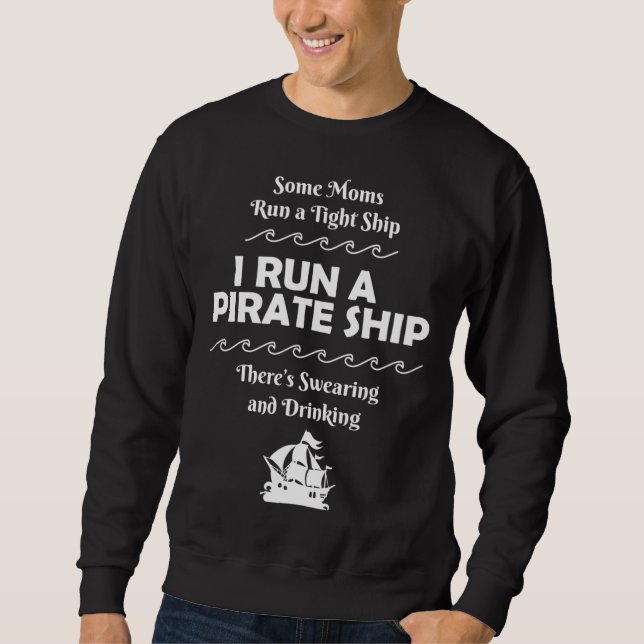 Moletom Eu dirijo um Bebendo de navio pirata suando uma mã (Frente)