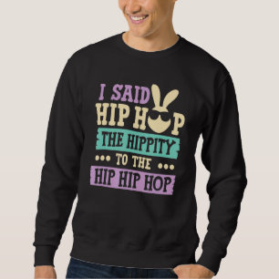 Moletom Eu Disse "Hip Hip Hop Bunny Easte"