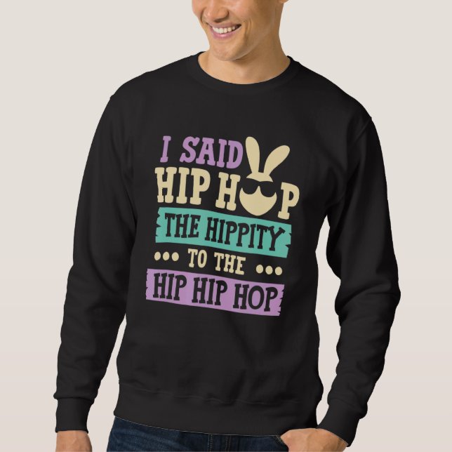 Moletom Eu Disse "Hip Hip Hop Bunny Easte" (Frente)