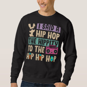 Moletom Eu Disse "Hip Hip Hop Bunny Easte"