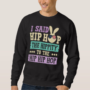 Moletom Eu Disse "Hip Hip Hop Bunny Easte"