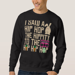 Moletom Eu Disse "Hip Hip Hop Bunny Easte"
