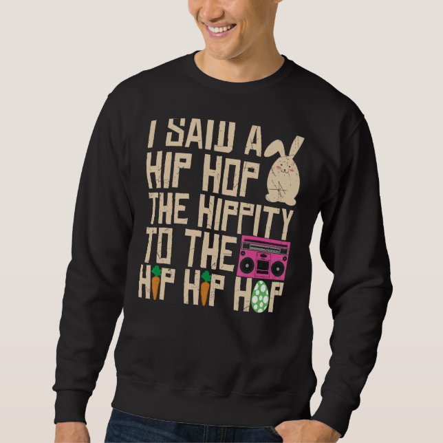 Moletom Eu Disse "Hip Hip Hop Bunny Easte" (Frente)