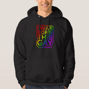 Moletom Eu era Nascer, esse Gay orgulhoso LGBTQ Orgulho Ar