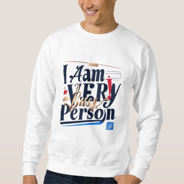 Moletom Eu Estou Muito Ocupado De Camisa-T (Frente)