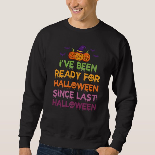 Moletom Eu Estou Pronto Para O Halloween Desde O Último Ha (Frente)