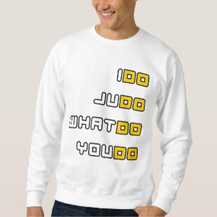 Moletom Eu faço a camisola do judo