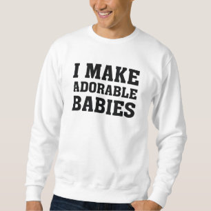 Moletom Eu Faço Bebês Adoráveis