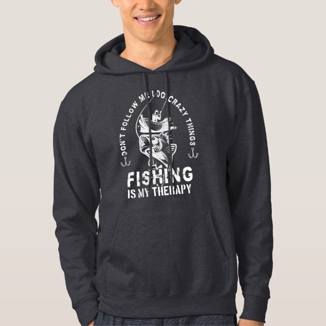 Moletom Eu faço coisas loucas, a pesca é minha terapia pes (Frente)