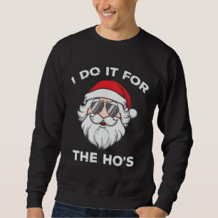 Moletom Eu Faço Isso Para as Putaças Natal Divertido Papai