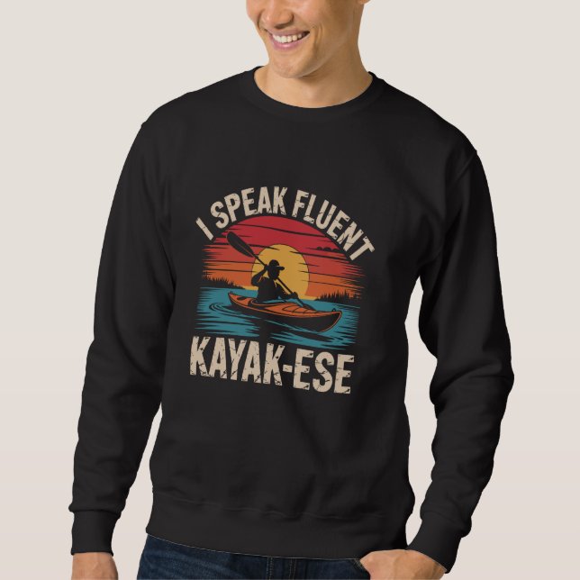 Moletom Eu Falo Correntemente Kayak-Ese Remando Paddle Lag (Frente)