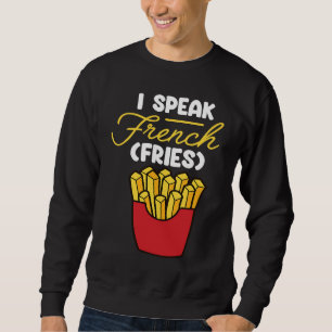 Moletom Eu Falo francês Fries rápido Comida francês Fry