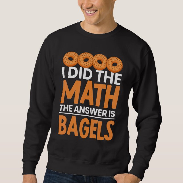 Moletom Eu Fiz O Saco De Matemática É A Padaria De Pão. (Frente)