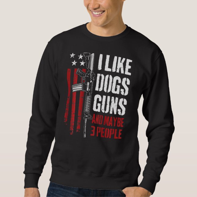 Moletom Eu Gosto de Armas Cães E Talvez 3 Pessoas  Arma At (Frente)