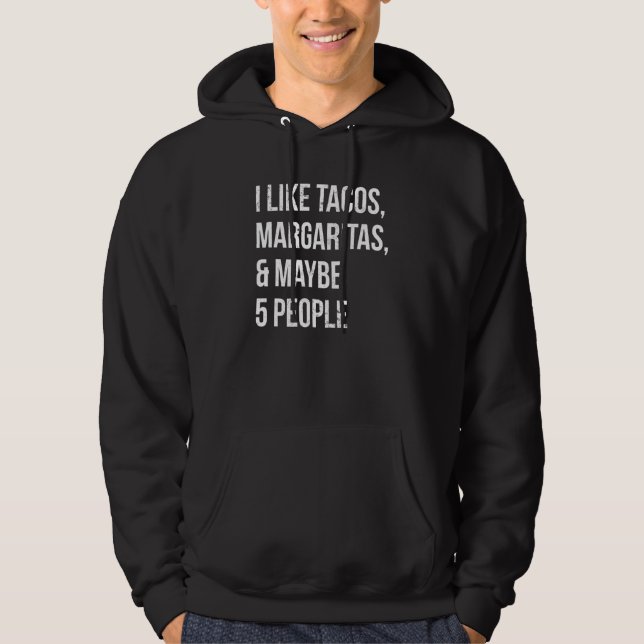 Moletom Eu Gosto de Tacos Margaritas E Talvez 5 Pessoas Te (Frente)
