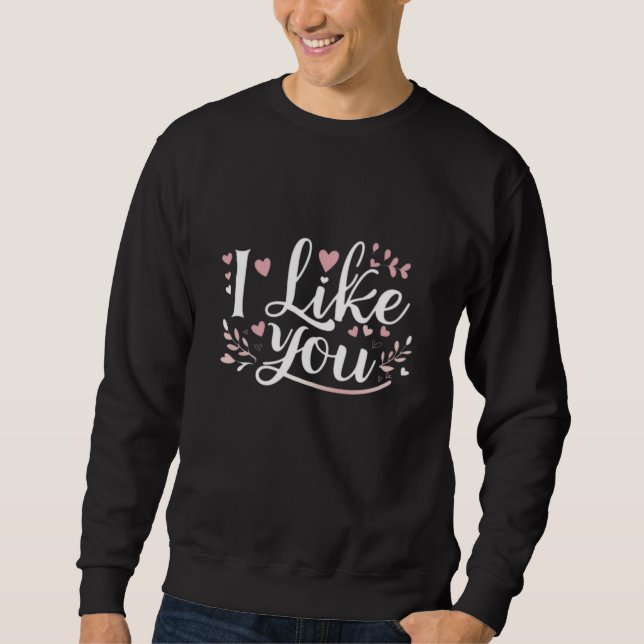 Moletom Eu Gosto De Ti-Shirt (Frente)