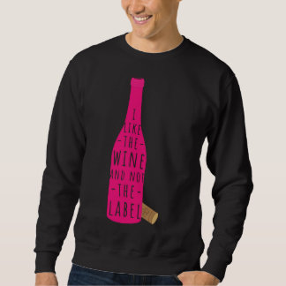 Moletom Eu Gosto Do Vinho E Não Do Rótulo