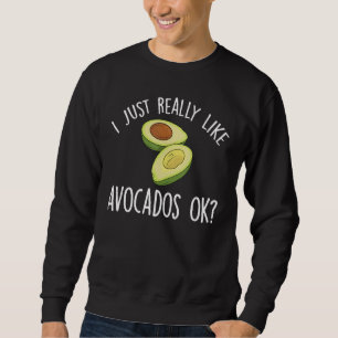 Moletom Eu Gosto Muito De Avocados Ok Engraçado Avocado