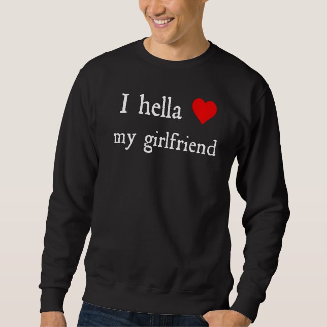 Moletom Eu Hella Amo Minha Namorada (Frente)