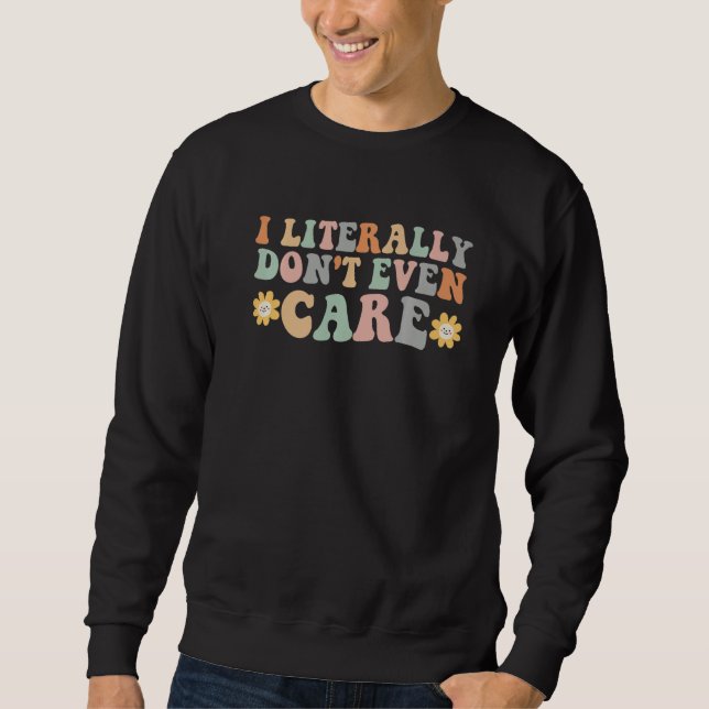 Moletom Eu Literalmente Nem Me Importo Citação Divertida G (Frente)