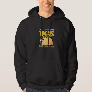 Moletom Eu Me Pergunto Se Os Tacos Pensam Em Mim Taco Mexi