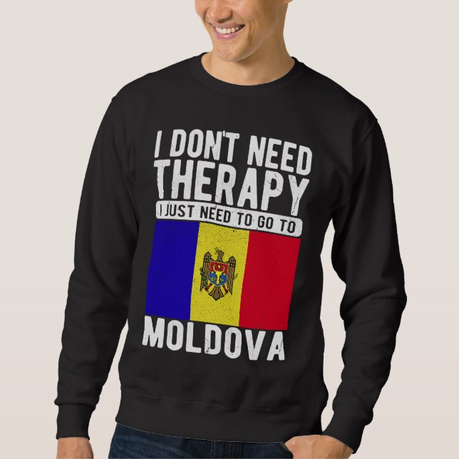 Moletom Eu não preciso de terapia, eu só preciso ir à Mold (Frente)