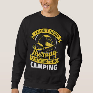 Moletom Eu Não Preciso De Terapia Eu Só Preciso Ir Acampar