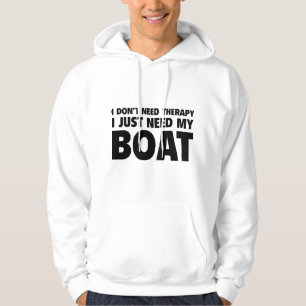 Moletom Eu não preciso de terapia. Só Preciso Do Meu Barco