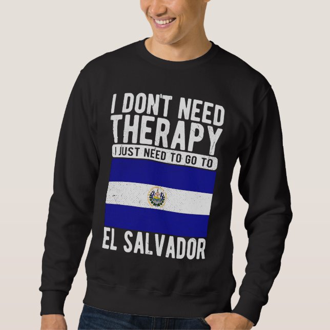 Moletom Eu não preciso de terapia, só preciso ir ao El Sal (Frente)