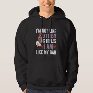 Moletom Eu não sou como outras garotas Eu sou como meu Pai