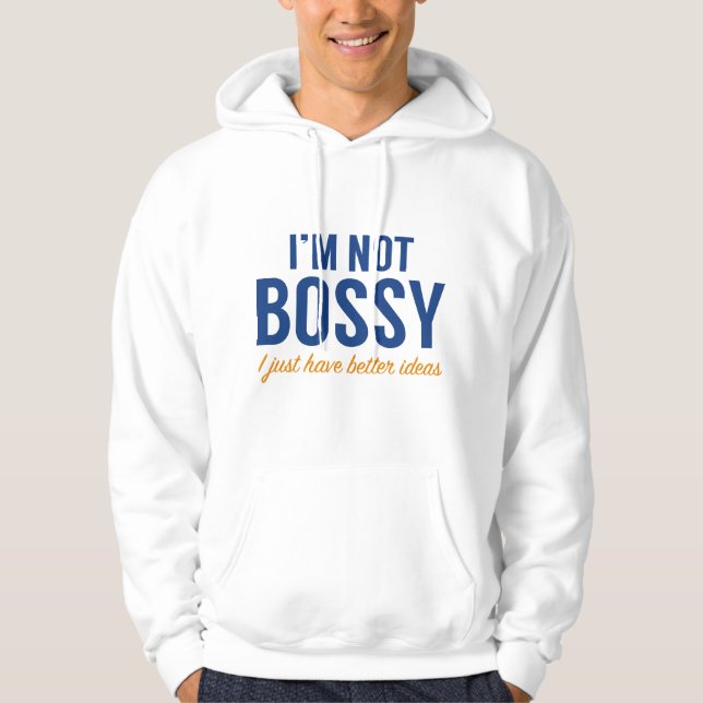Moletom Eu não sou o Bossy (Frente)