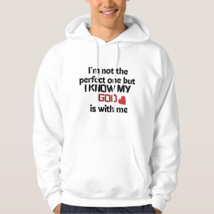 Moletom Eu não sou o perfeito, mas Deus está comigo   Fait