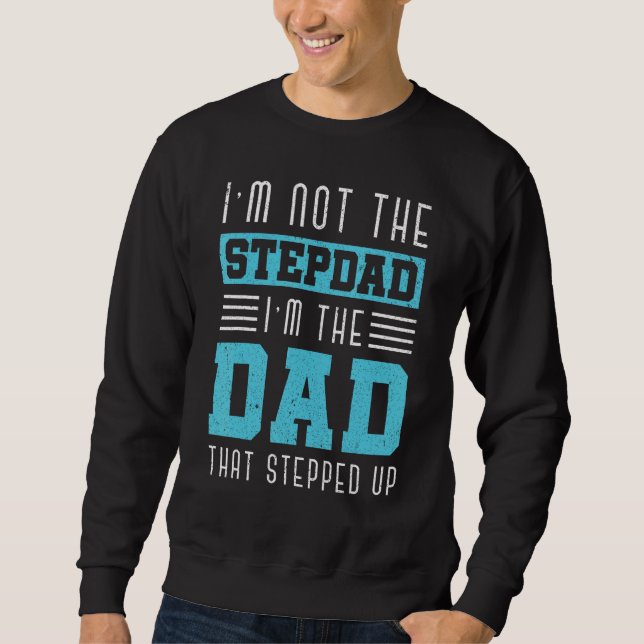 Moletom Eu Não Sou O Stepdad Sou O Pai Que Acelera O Dadd (Frente)
