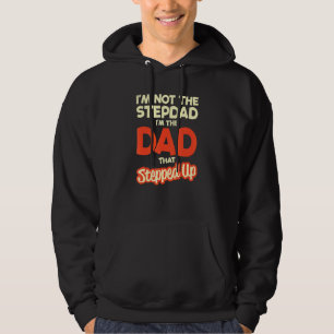 Moletom Eu Não Sou O Stepdad Sou O Pai Que Surgiu.