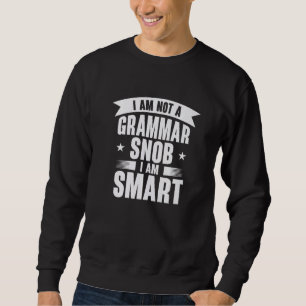 Moletom Eu não sou um esnobe de gramática sou um professor