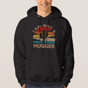 Moletom Eu Não Sou Um Hugger Shirt Engraçado Cactus Vintag