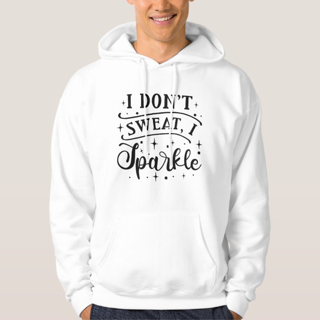 Moletom Eu não suo I Sparkle (Frente)