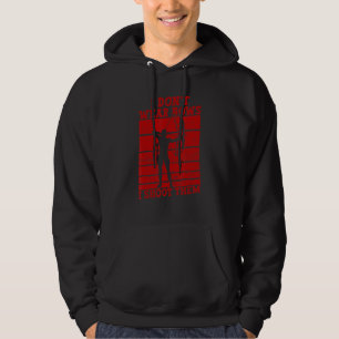 Moletom Eu não Visto Arcos Eu atiro em eles, arqueiro Arco