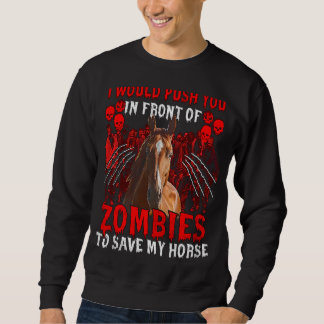 Moletom Eu O Empurraria Na Frente Dos Zombies Para Salvar 